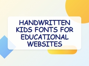 Playful Handwritten Fonts for Educational Websites