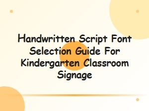 A Guide to Chalky Fonts for Classroom Signage